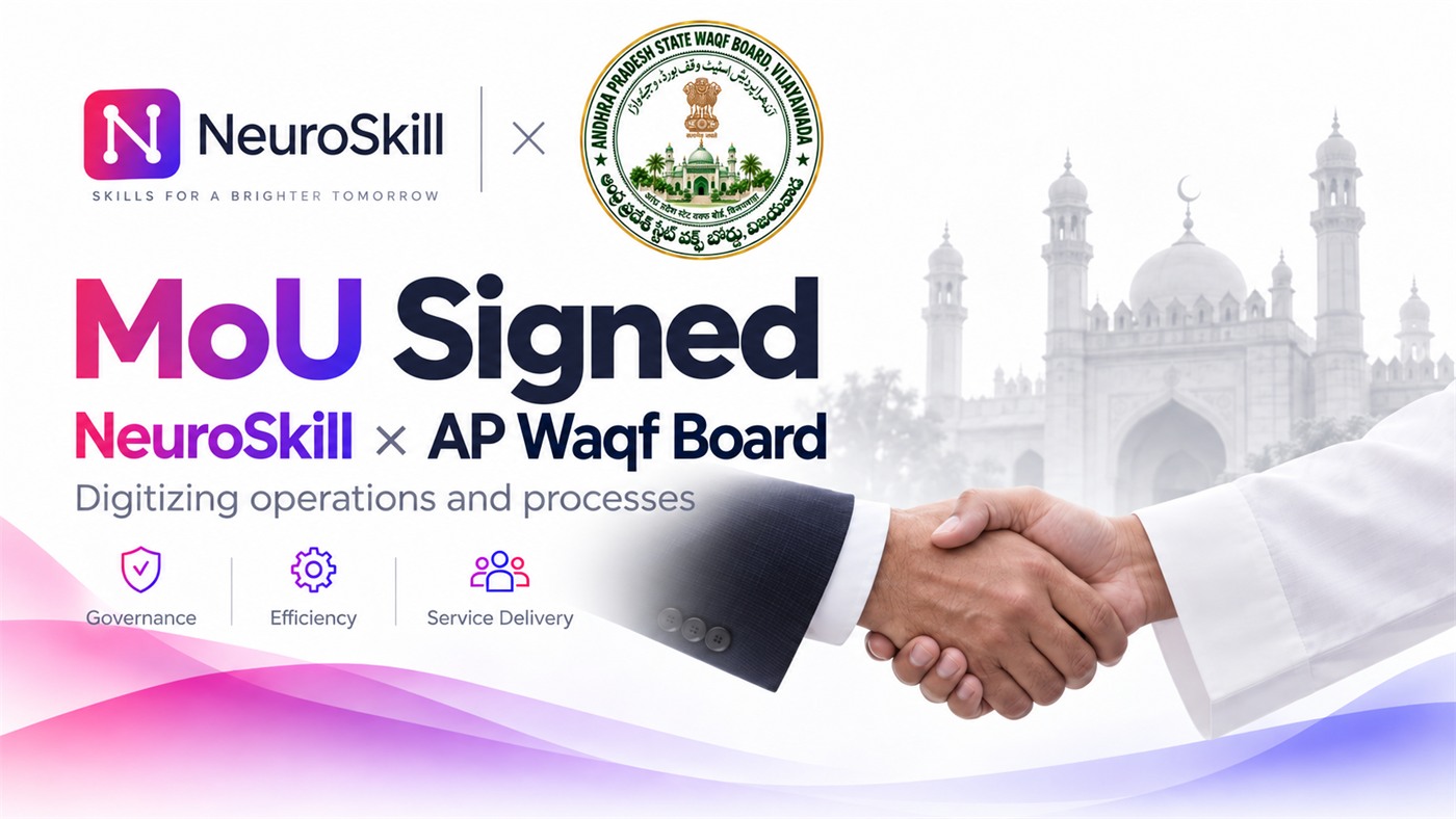 MoU signed: NeuroSkill and the Andhra Pradesh State Waqf Board — digitizing operations and processes